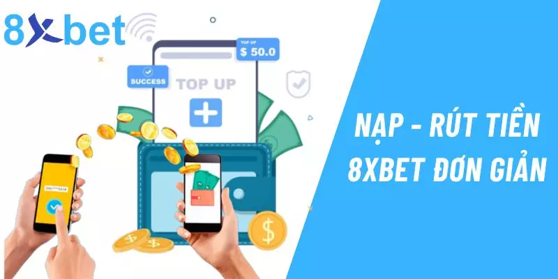 Nhà Cái 8xbet - Cổng Game Cá Cược Uy Tín Nhất 2024 10 Hội viên nạp - rút tiền đơn giản tại 8xbet