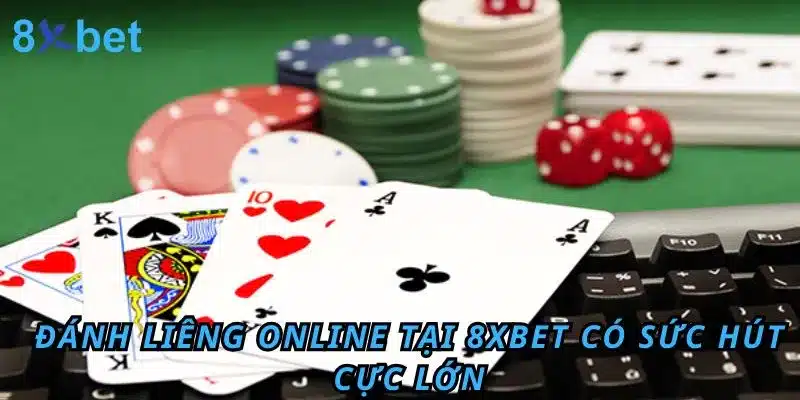 Đánh liêng với những chiến thuật chuẩn để rinh tiền thưởng VIP tại 8xbet 3 Đánh liêng online tại 8xbet có sức hút cực lớn
